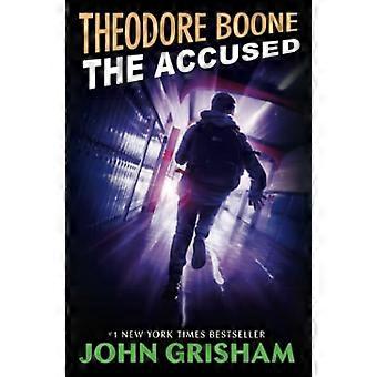 Theodore Boone: Der Angeklagte (Theodore Boone