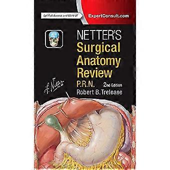 Die Netzbindung chirurgische Anatomie Review P.R.N., 2e (Netter Clinical Science)