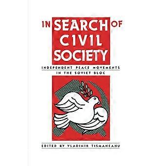 In Search of Civil Society: Independent Peace Movements in the Soviet Bloc
