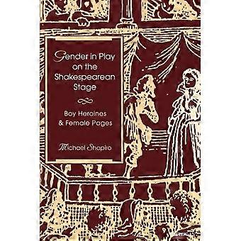 Geschlecht in Anspielung auf die Shakespeare-Bühne: junge Heldinnen und weiblichen Seiten