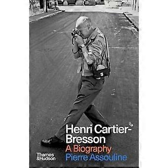 Henri Cartier-Bresson: een biografie