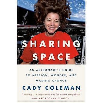 Partager l’espace : un guide pour obtenir ce que vous voulez dans un monde qui n’est pas construit pour vous, par un astronaute improbable
