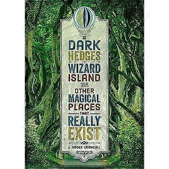 Des haies sombres, Wizard Island et d’autres lieux magiques qui existent vraiment