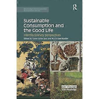 Consumo sostenibile e buona vita: prospettive interdisciplinari