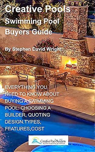 Creative Pools Swimming Pool Buyers Guide