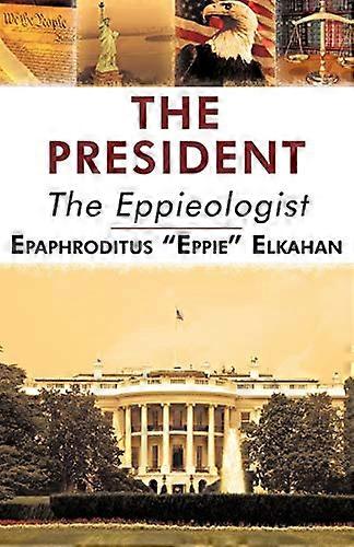 Le Président : l'Épiéologue
