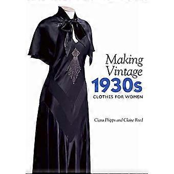 Making Vintage 1930s Clothes for Women