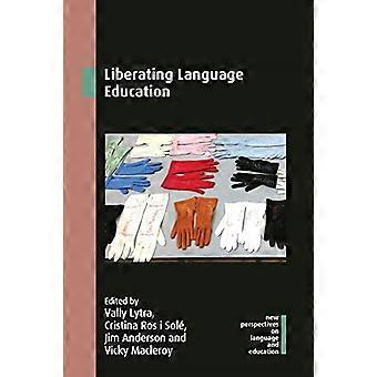 Befreiende Sprachbildung (Neue Perspektiven auf Sprache und Bildung)