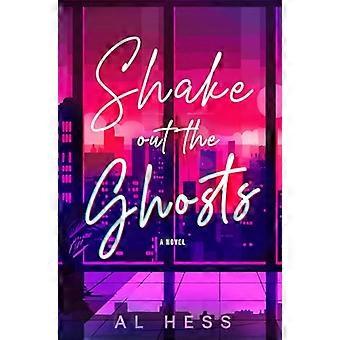 Shake Out the Ghosts