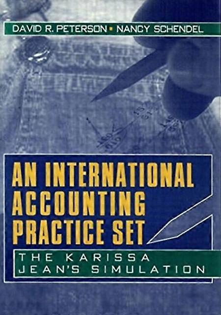 International Accounting Practice Set - Nancy Schendel