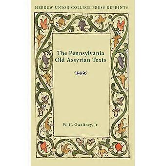 The Pennsylvania Old Assyrian Texts - W. C. Gwaltney - Paperback - English Book - History