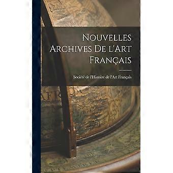 Nouvelles Archives De L'art Franais - de l'Histoire de l'Art Franais - Paperback - English Book - History