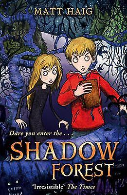 Shadow Forest by Matt Haig Paperback Book
