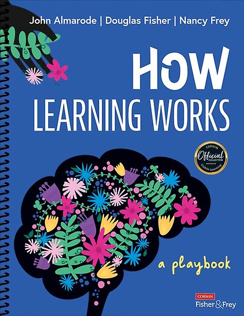 How Learning Works by Frey & Nancy San Diego State University & USA Spiral bound Book