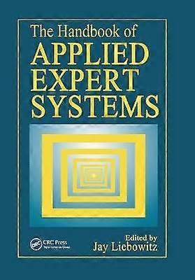 The Handbook of Applied Expert Systems