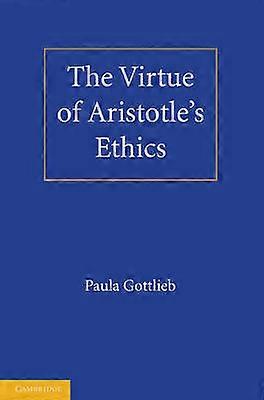 The Virtue of Aristotle's Ethics