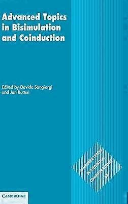 Advanced Topics in Bisimulation and Coinduction 52 Cambridge Tracts in Theoretical Computer Science Series Number 52