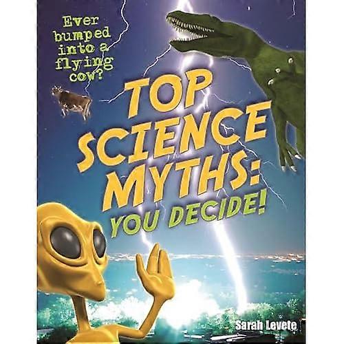 Top Science Myths: You Decide!: Age 9-10, Below Average Readers