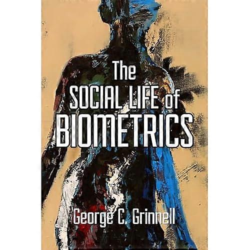 The Social Life of Biometrics