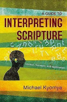 A Guide to Interpreting Scripture
