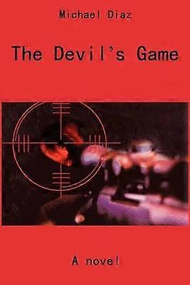 The Devil's Game A novel