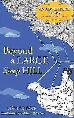 Beyond a Large Steep Hill