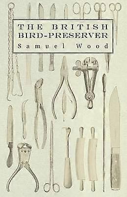 The British Bird-Preserver