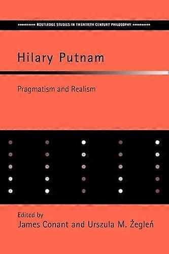Hilary Putnam: Pragmatism and Realism