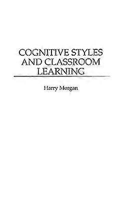 Cognitive Styles and Classroom Learning