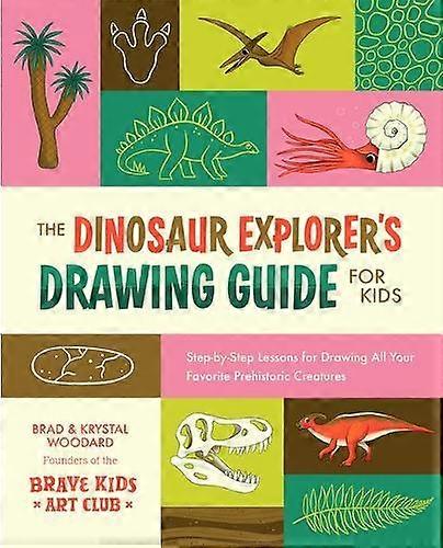 The Dinosaur Explorers Drawing Guide For Kids by Krystal Woodard Paperback Book