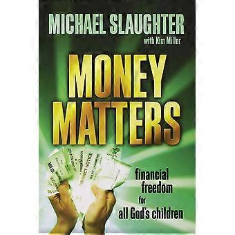 Money Matters Financial Freedom For All God's Children - Michael Slaughter - Paperback - en Book