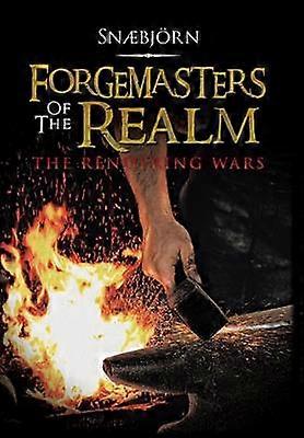 Forgemasters of the Realm The Rendering Wars