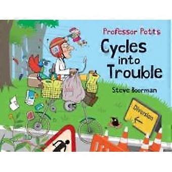 Professor Potts Cycles Into Trouble - Steve Boorman