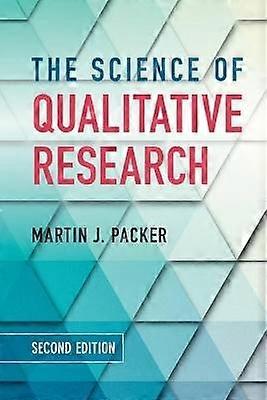 The Science of Qualitative Research