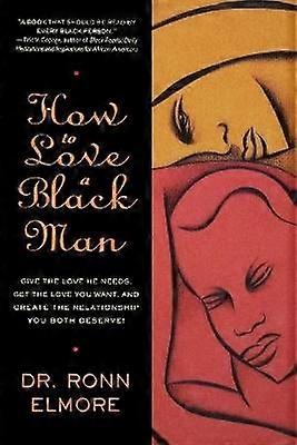 How to Love a Black Man