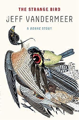 The Strange Bird: A BorneStory