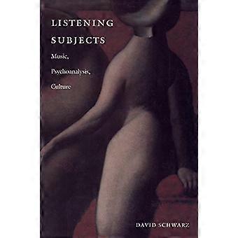 Luisteren onderwerpen: Muziek, psychoanalyse, cultuur