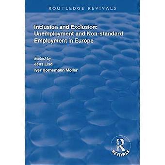 In- en uitsluiting: werkloosheid en atypisch werk in Europa (Routledge Revivals)