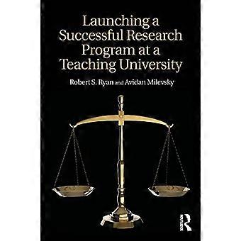 Launching a Successful Research Program at a Teaching University