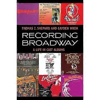 Opname Broadway : Alife in Cast Albums