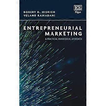 Ondernemende marketing: een praktische managementbenadering