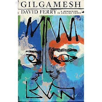 Gilgamesh 9781250437594 A Rendering in English Verse