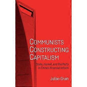 Los comunistas construyendo el capitalismo - Julian Gruin - Tapa blanda - Libro en