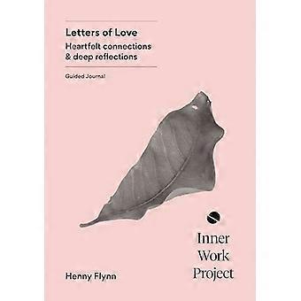 Letters of Love A journaling practice for wisdom and connection