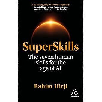 SuperSkills The Seven Human Skills for the Age of AI