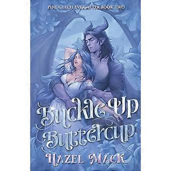 Anschnallen, Butterblume: Pine Gulch Ever After, Band 2