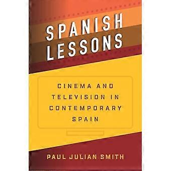 Spanish Lessons Cinema and Television in Contemporary Spain