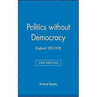 Política sem Democracia 2ª Edição - Bentley - Capa Dura - Livro em Inglês - História
