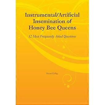 Instrumentalartificial Insemination Of Honey Bee Queens - Susan Cobey - Paperback - en Book