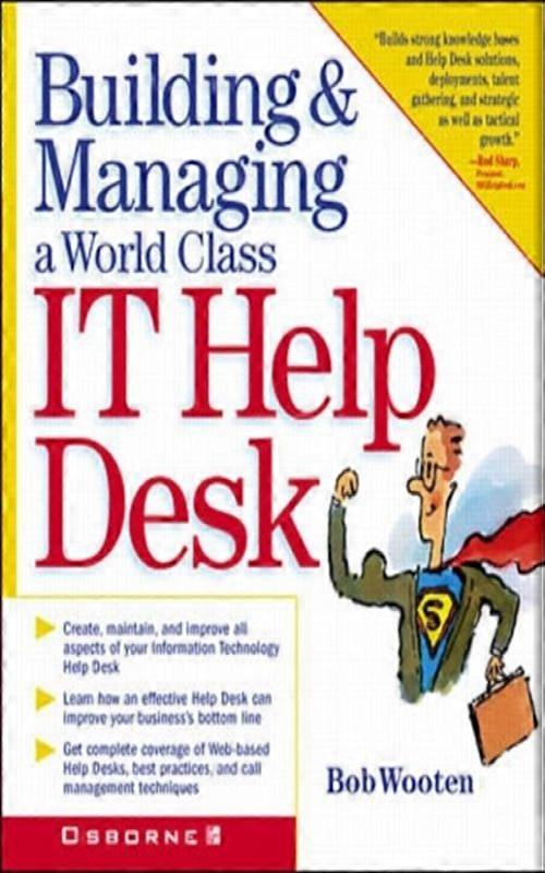 Building & Managing A World Class It Help Desk